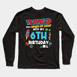 6. Birthday - Science Birthday Long Sleeve T-Shirt